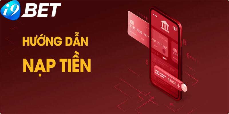 Cách Nạp Tiền Để Chơi Bắn Cá I9bet Cực Nhanh, Cực An Toàn - silox