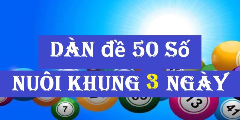 Dàn Đề 50 Số Và Gợi Ý Cách Tạo Dàn Đề Bất Bại Đánh Quanh Năm - silox