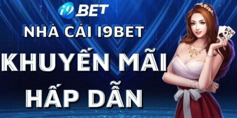 Khuyến Mãi I9bet - Khám Phá Các Sự Kiện Ưu Đãi Hấp Dẫn - silox