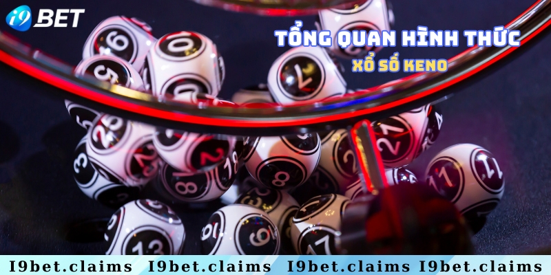 Keno I9Bet: Lựa chọn mới cho những ai thích chơi xổ số - silox