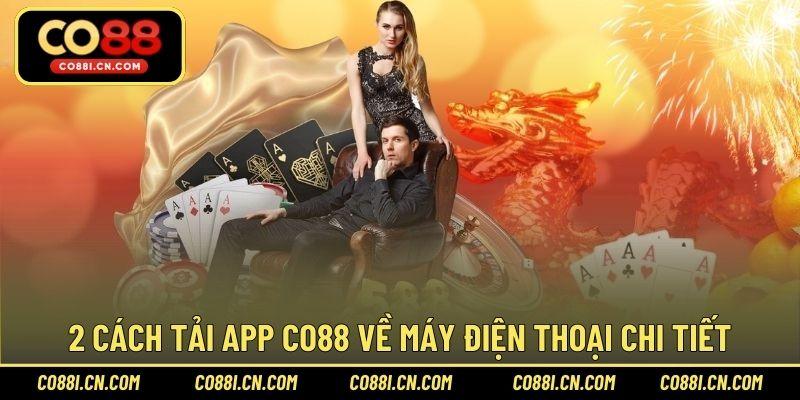 Tải App CO88 An Toàn Và Trải Nghiệm Kho Game Cực Hot - silox