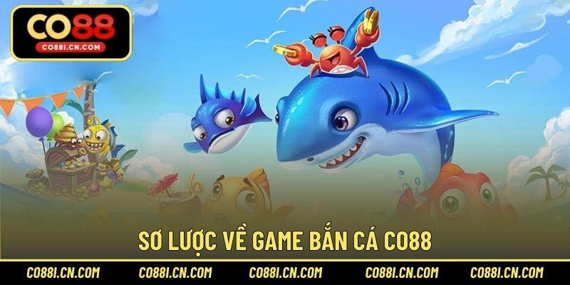 Bắn Cá CO88 - Sảnh Game Đổi Thưởng Hấp Dẫn Bậc Nhất - silox