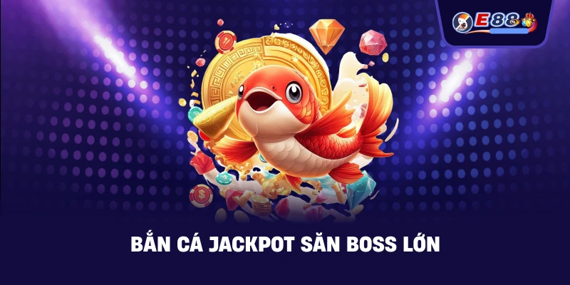 Bắn cá jackpot – Cách săn thưởng lớn và chơi hiệu quả - silox