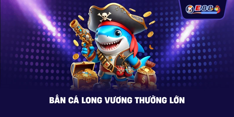 Bắn cá long vương: Trải nghiệm đại dương săn thưởng hấp dẫn - silox