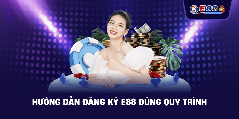 Đăng Ký E88: hướng dẫn tạo tài khoản nhanh 2026 - silox