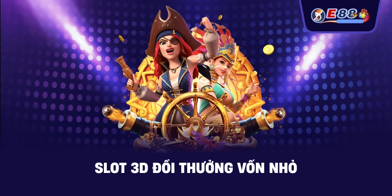 Slot 3D đổi thưởng: Trải nghiệm quay hũ sống động 2026 - silox