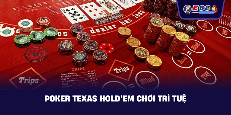 Poker Texas Hold’em – Cách chơi bài chiến thuật chuẩn 2026 - silox
