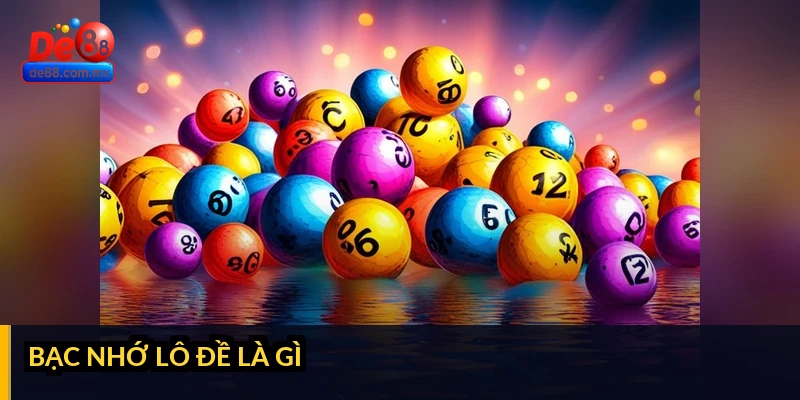 Bạc nhớ lô đề là gì: Hệ thống ghi nhớ số và cách áp dụng - silox Bạc nhớ lô đề là gì: Hệ thống ghi nhớ số và cách áp dụng - silox