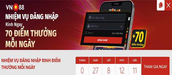 Nhiệm vụ đăng nhập rinh ngay 70 điểm thưởng mỗi ngày tại VN88 - VN88 - silox